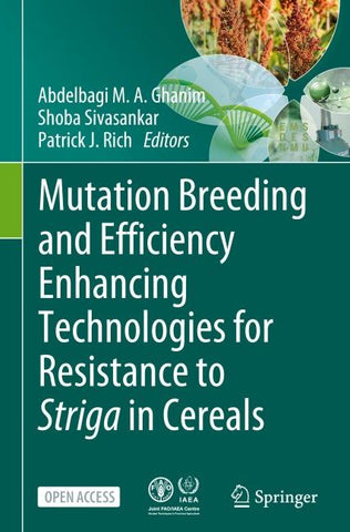 Mutation Breeding and Efficiency Enhancing Technologies for Resistance to Striga in Cereals