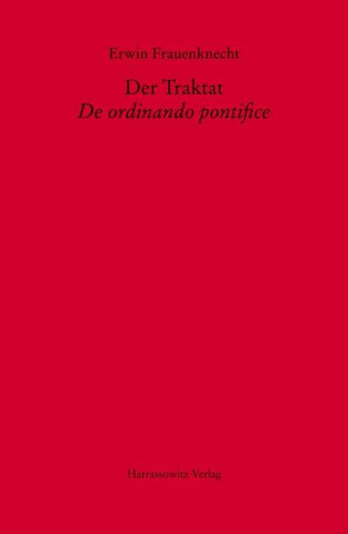 Der Traktat De ordinando pontifice