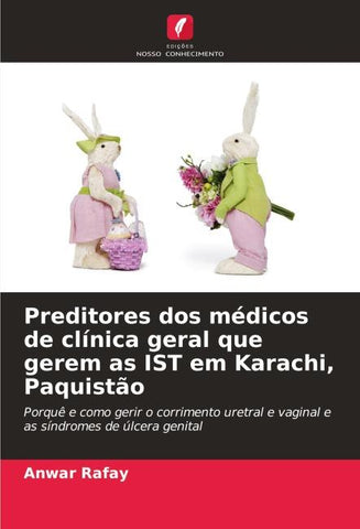 Preditores dos médicos de clínica geral que gerem as IST em Karachi, Paquistão