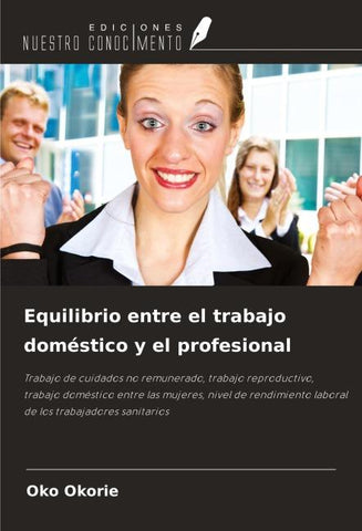 Equilibrio entre el trabajo doméstico y el profesional