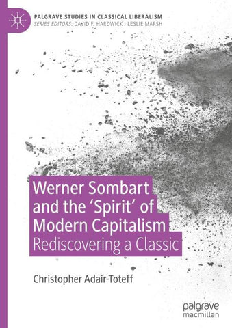 Werner Sombart and the 'Spirit' of Modern Capitalism