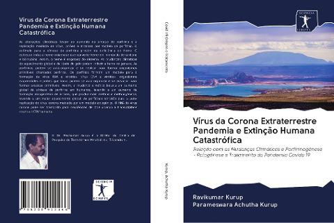 Vírus da Corona Extraterrestre Pandemia e Extinção Humana Catastrófica