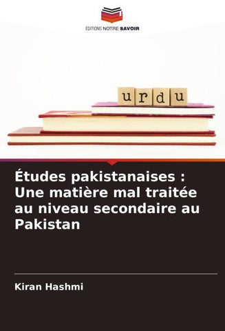 Études pakistanaises : Une matière mal traitée au niveau secondaire au Pakistan
