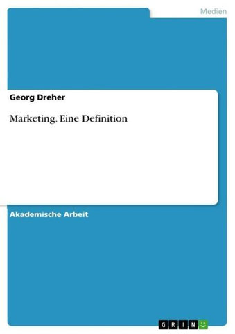 Marketing. Eine Definition