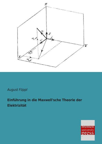 Einführung in die Maxwell'sche Theorie der Elektrizität