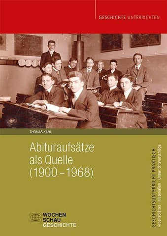 Abituraufsätze als Quelle (1900–1968)