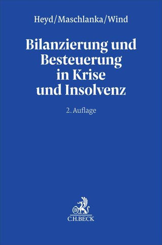 Bilanzierung und Besteuerung in Krise und Insolvenz