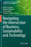 Navigating the Intersection of Business, Sustainability and Technology