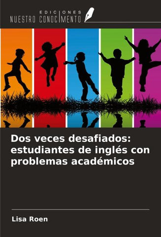 Dos veces desafiados: estudiantes de inglés con problemas académicos