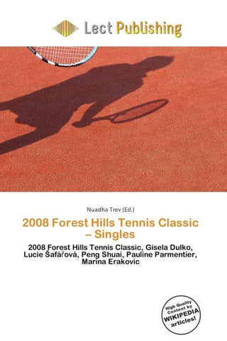 2008 Forest Hills Tennis Classic - Singles
