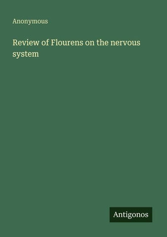 Review of Flourens on the nervous system