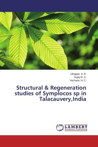 Structural & Regeneration studies of Symplocos sp in Talacauvery,India
