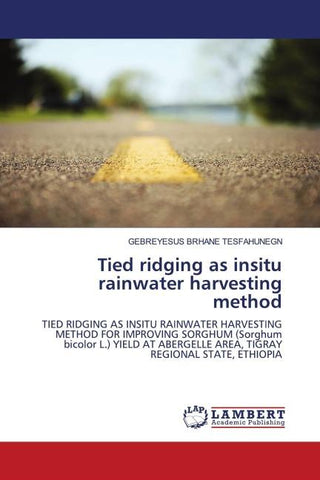 Tied ridging as insitu rainwater harvesting method