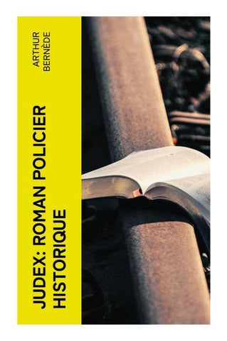Judex: Roman policier historique