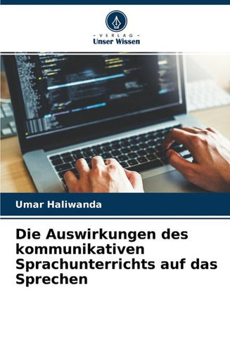 Die Auswirkungen des kommunikativen Sprachunterrichts auf das Sprechen