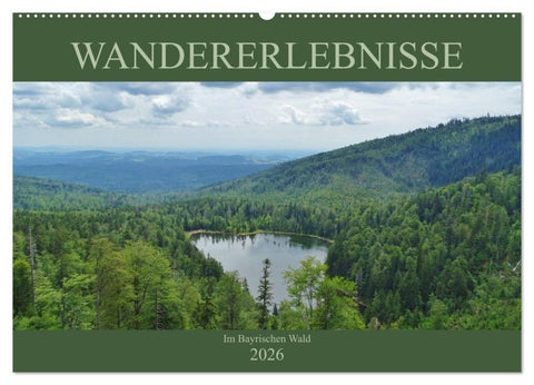 Wandererlebnisse im Bayrischen Wald (Wandkalender 2026 DIN A2 quer), CALVENDO Monatskalender