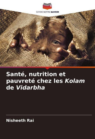 Santé, nutrition et pauvreté chez les Kolam de Vidarbha