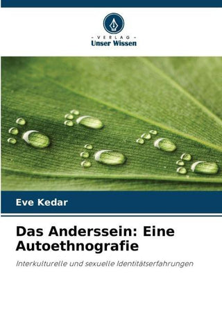 Das Anderssein: Eine Autoethnografie