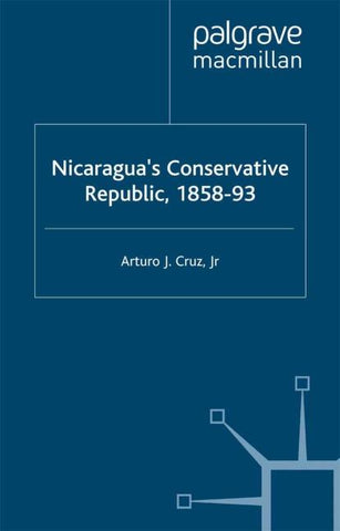 Nicaragua’s Conservative Republic, 1858–93