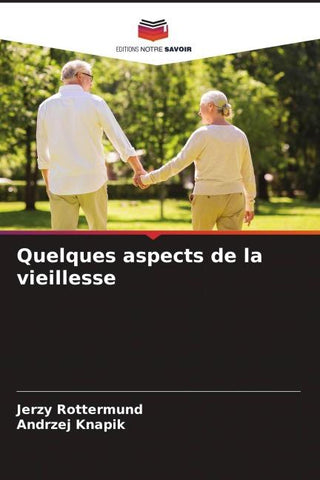 Quelques aspects de la vieillesse
