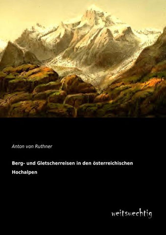 Berg- und Gletscherreisen in den österreichischen Hochalpen