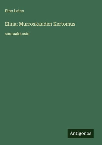 Elina; Murroskauden Kertomus