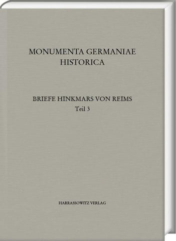 Die Briefe des Erzbischofs Hinkmar von Reims
