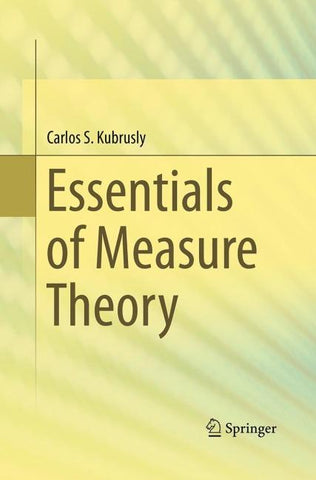 Essentials of Measure Theory