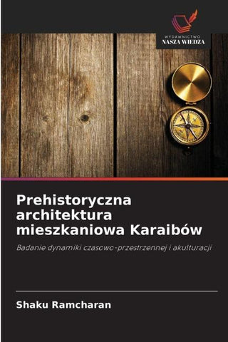 Prehistoryczna architektura mieszkaniowa Karaibów