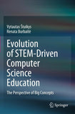 Evolution of STEM-Driven Computer Science Education