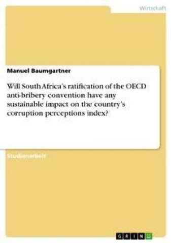 Will South Africa's ratification of the OECD anti-bribery convention have any sustainable impact on the country's corruption perceptions index?