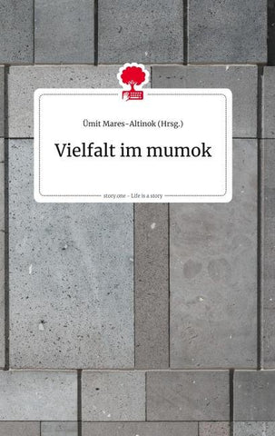 Vielfalt im mumok. Life is a Story - story.one