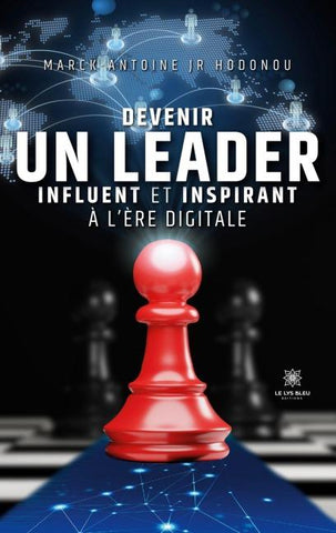 Devenir un leader influent et inspirant à l'ère digitale