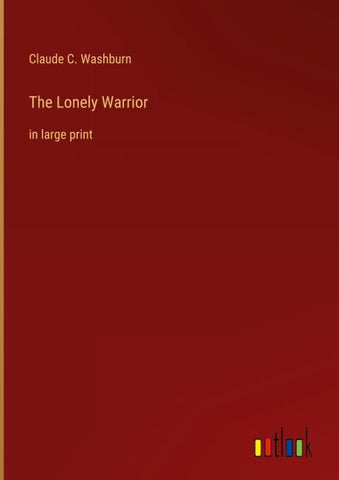The Lonely Warrior