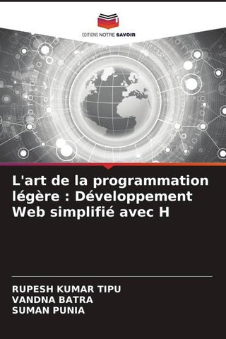 L'art de la programmation légère : Développement Web simplifié avec H