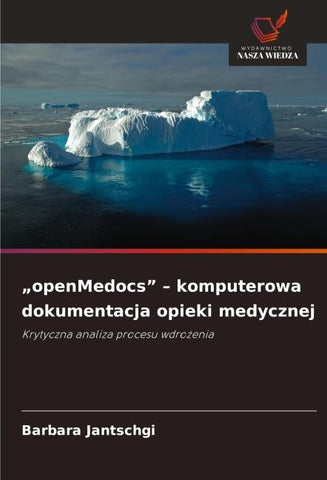 "openMedocs" - komputerowa dokumentacja opieki medycznej