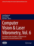 Computer Vision & Laser Vibrometry, Vol. 6