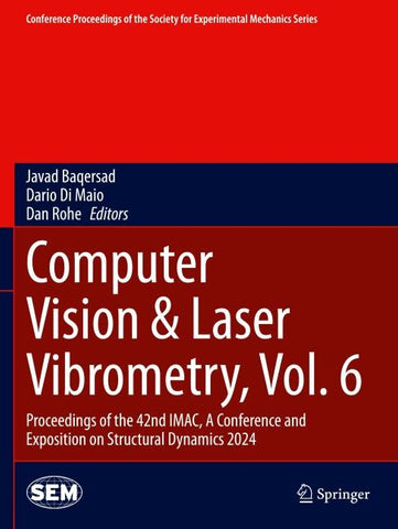Computer Vision & Laser Vibrometry, Vol. 6