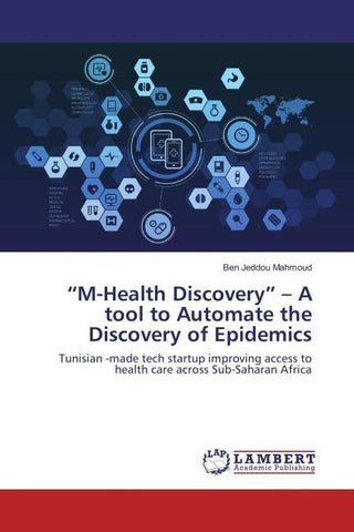 "M-Health Discovery" - A tool to Automate the Discovery of Epidemics