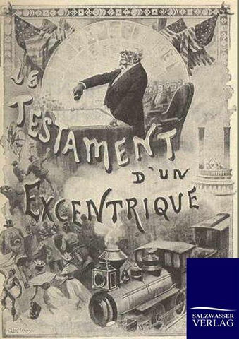 Das Testament eines Exzentrischen