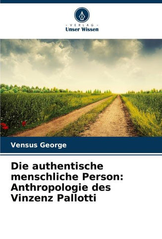 Die authentische menschliche Person: Anthropologie des Vinzenz Pallotti