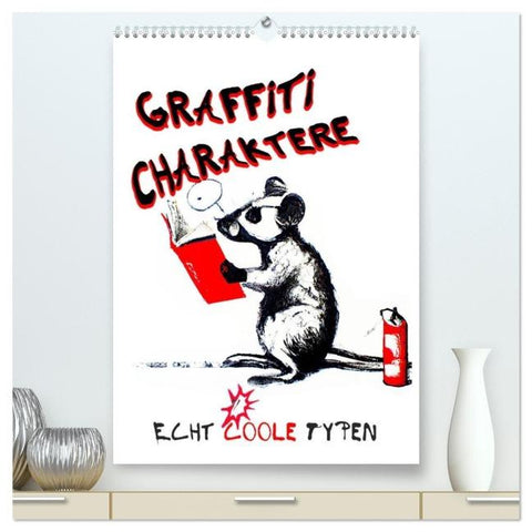 Graffiti Charaktere (hochwertiger Premium Wandkalender 2026 DIN A2 hoch), Kunstdruck in Hochglanz