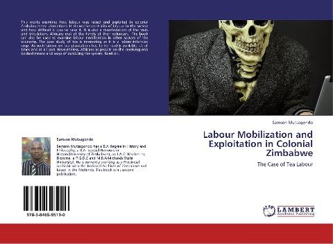 Labour Mobilization and Exploitation in Colonial Zimbabwe