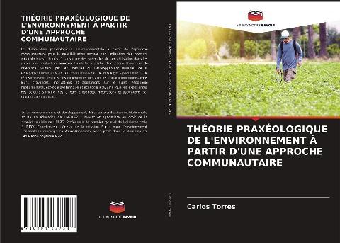 THÉORIE PRAXÉOLOGIQUE DE L'ENVIRONNEMENT À PARTIR D'UNE APPROCHE COMMUNAUTAIRE