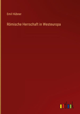 Römische Herrschaft in Westeuropa