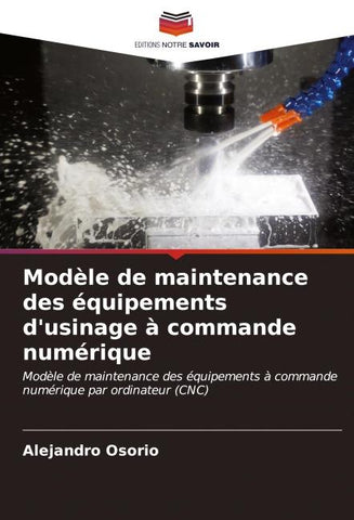 Modèle de maintenance des équipements d'usinage à commande numérique