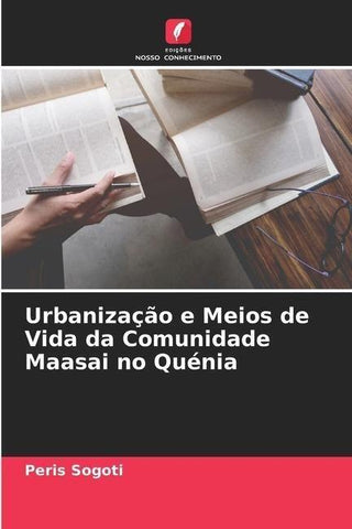 Urbanização e Meios de Vida da Comunidade Maasai no Quénia