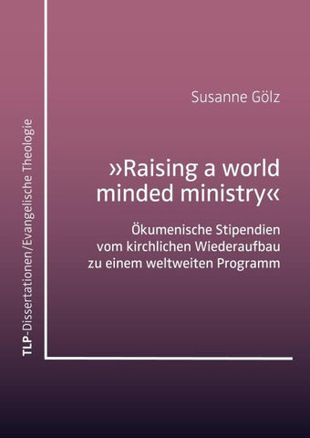 „Raising a world minded ministry”