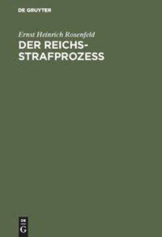 Der Reichs-Strafprozeß