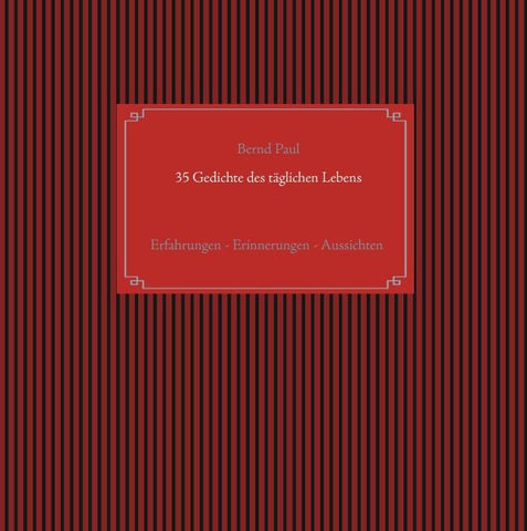 35 Gedichte des täglichen Lebens
